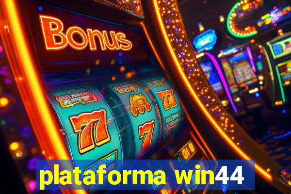 plataforma win44